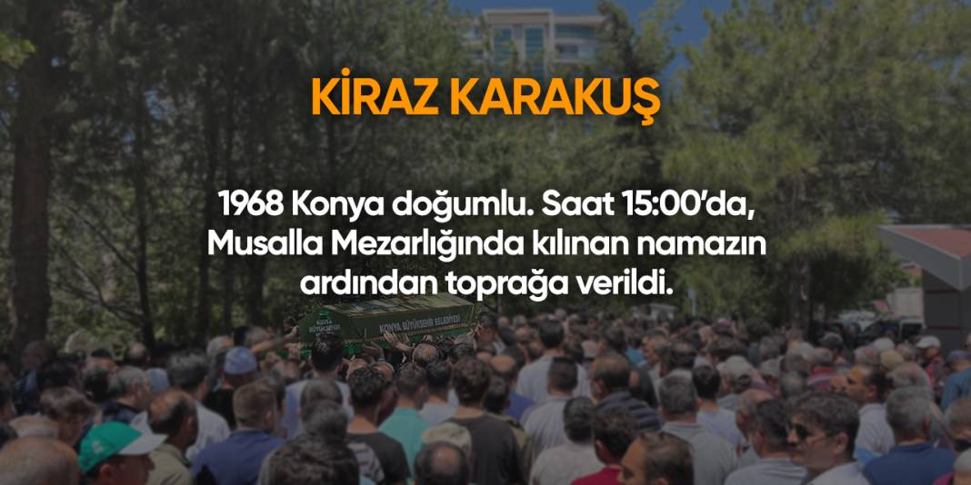 Konya'da bugün vefat edenler | 6 Mayıs 2025 2